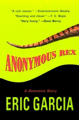 Anonymous Rex by Garcia, Eric