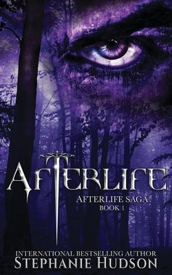 Afterlife: A Demon King Paranormal Romance by Hudson, Stephanie