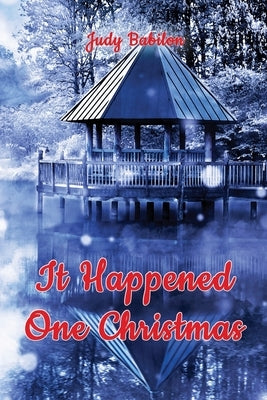 It Happened One Christmas by Babilon, Judy