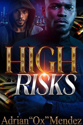 High Risks by Mendez, Adrian Ox