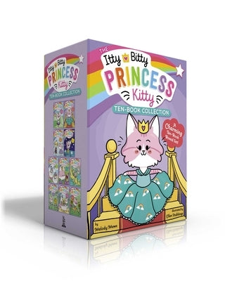 The Itty Bitty Princess Kitty Ten-Book Collection (Boxed Set): The Newest Princess; The Royal Ball; The Puppy Prince; Star Showers; The Cloud Race; Th by Mews, Melody