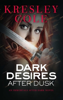 Dark Desires After Dusk by Cole, Kresley