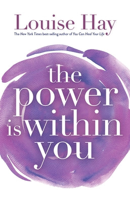 The Power Is Within You by Hay, Louise