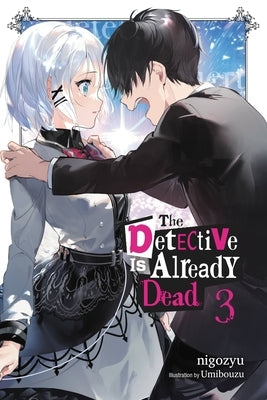 The Detective Is Already Dead, Vol. 3: Volume 3 by Nigozyu