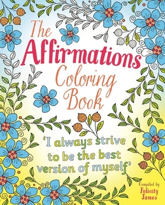 The Affirmations Coloring Book by Willow, Tansy