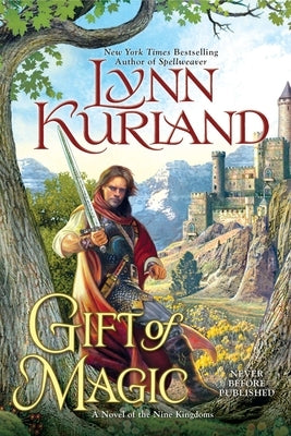 Gift of Magic by Kurland, Lynn