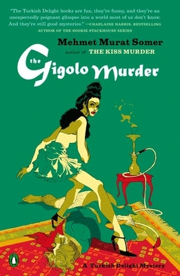 The Gigolo Murder: A Turkish Delight Mystery by Somer, Mehmet Murat