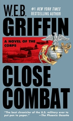 Close Combat by Griffin, W. E. B.