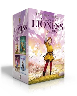 Song of the Lioness Quartet (Hardcover Boxed Set): Alanna; In the Hand of the Goddess; The Woman Who Rides Like a Man; Lioness Rampant by Pierce, Tamora