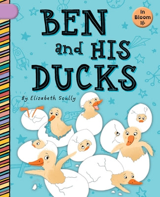 Ben and His Ducks by Scully, Elizabeth