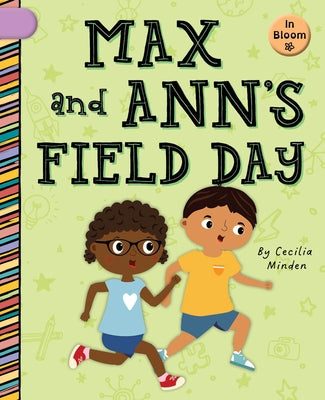 Max and Ann's Field Day by Minden, Cecilia