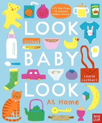 Look, Baby, Look! at Home by Lockhart, Louise