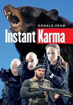 Instant Karma by Frum, Donald