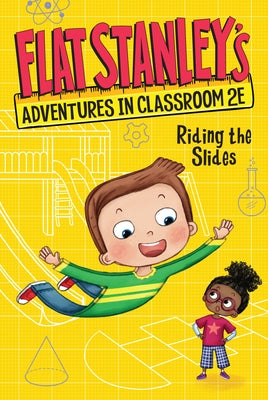 Flat Stanley's Adventures in Classroom 2e #2: Riding the Slides by Brown, Jeff