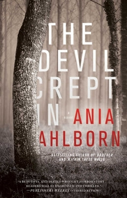 The Devil Crept In by Ahlborn, Ania