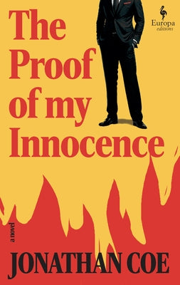 The Proof of My Innocence by Coe, Jonathan