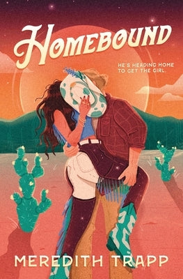 Homebound: A Small Town Romance by Trapp, Meredith