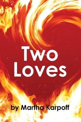 Two Loves by Karpoff, Martha