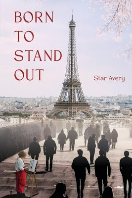 Born To Stand Out by Avery, Star