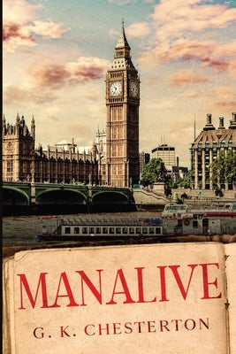 Manalive by Chesterton, G. K.