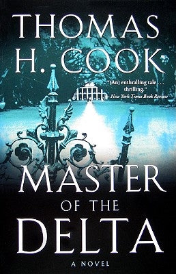 Master of the Delta by Cook, Thomas H.