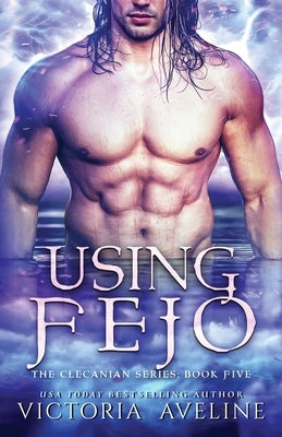 Using Fejo by Aveline, Victoria