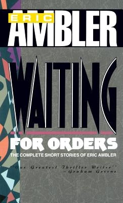 Waiting for Orders by Ambler, Eric