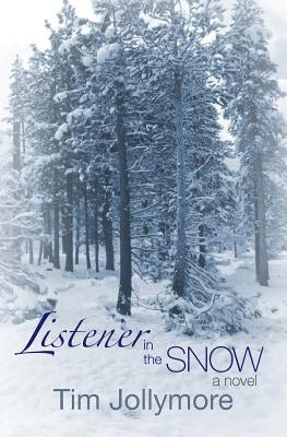 Listener in the Snow by Jollymore, Tim