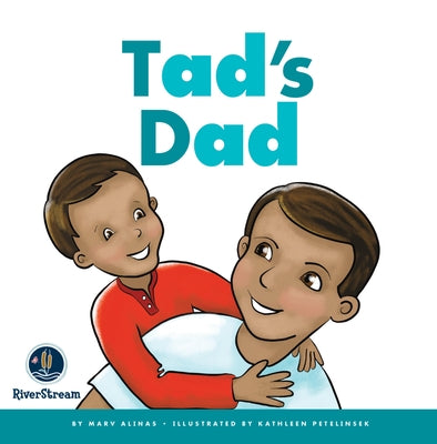 Rhyming Word Families: Tad's Dad by Alinas, Marv