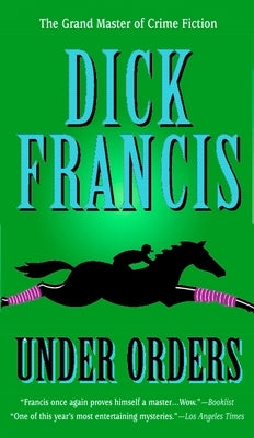 Under Orders by Francis, Dick