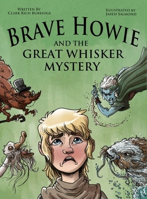 Brave Howie and the Great Whisker Mystery by Burbidge, Clark Rich