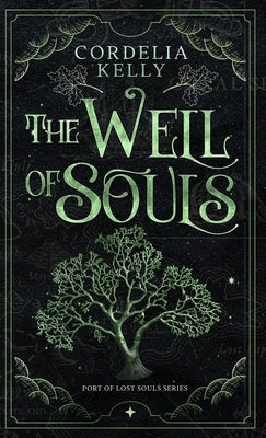 The Well of Souls by Kelly, Cordelia