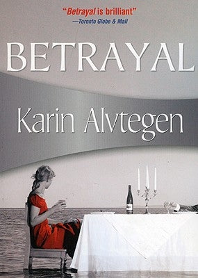 Betrayal by Alvtegen, Karin