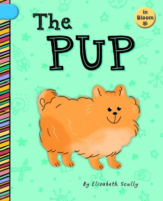 The Pup by Scully, Elizabeth