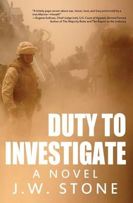 Duty to Investigate by Stone, J. W.