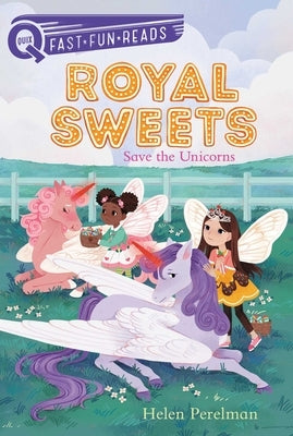 Save the Unicorns: A Quix Book by Perelman, Helen