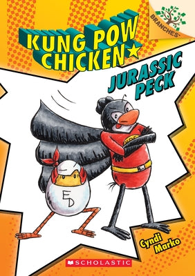 Jurassic Peck: A Branches Book (Kung POW Chicken #5): Volume 5 by Marko, Cyndi