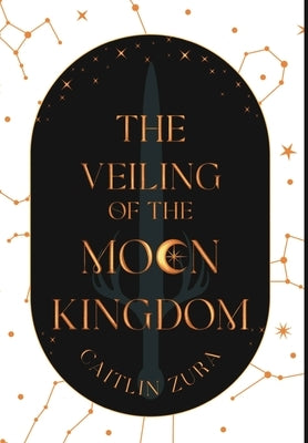 The Veiling of the Moon Kingdom by Zura, Caitlin