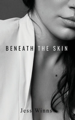 Beneath The Skin by Winns, Jess