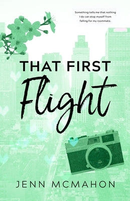 That First Flight by McMahon, Jenn