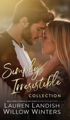 Simply Irresistible by Landish, Lauren