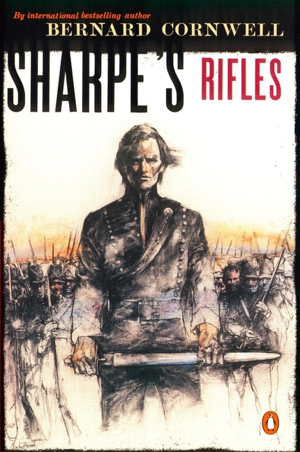 Sharpe's Rifles: Richard Sharpe and the French Invasion of Galicia, January 1809 by Cornwell, Bernard