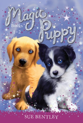 Magic Puppy: Books 1-2 by Bentley, Sue