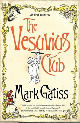 The Vesuvius Club: A Bit of Fluff by Gatiss, Mark