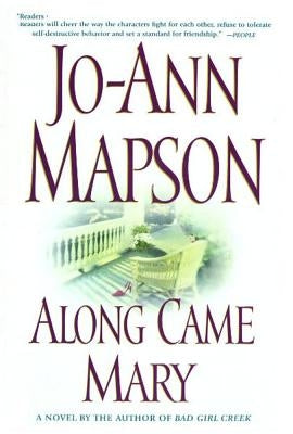 Along Came Mary: A Bad Girl Creek Novel by Mapson, Jo-Ann