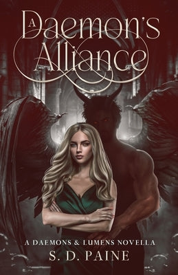 A Daemon's Alliance: A Daemons & Lumens Novella by Paine, S. D.