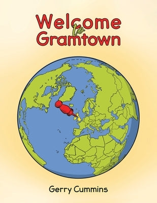 Welcome to Gramtown by Cummins, Gerry