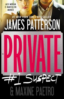 Private: #1 Suspect by Patterson, James