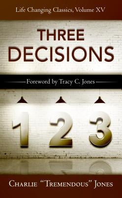 The Three Decisions by Jones, Charlie Tremendous