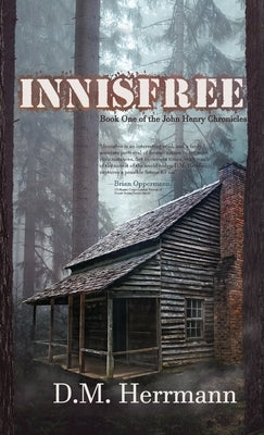 Innisfree: Book One of the John Henry Chronicles by Herrmann, D. M.